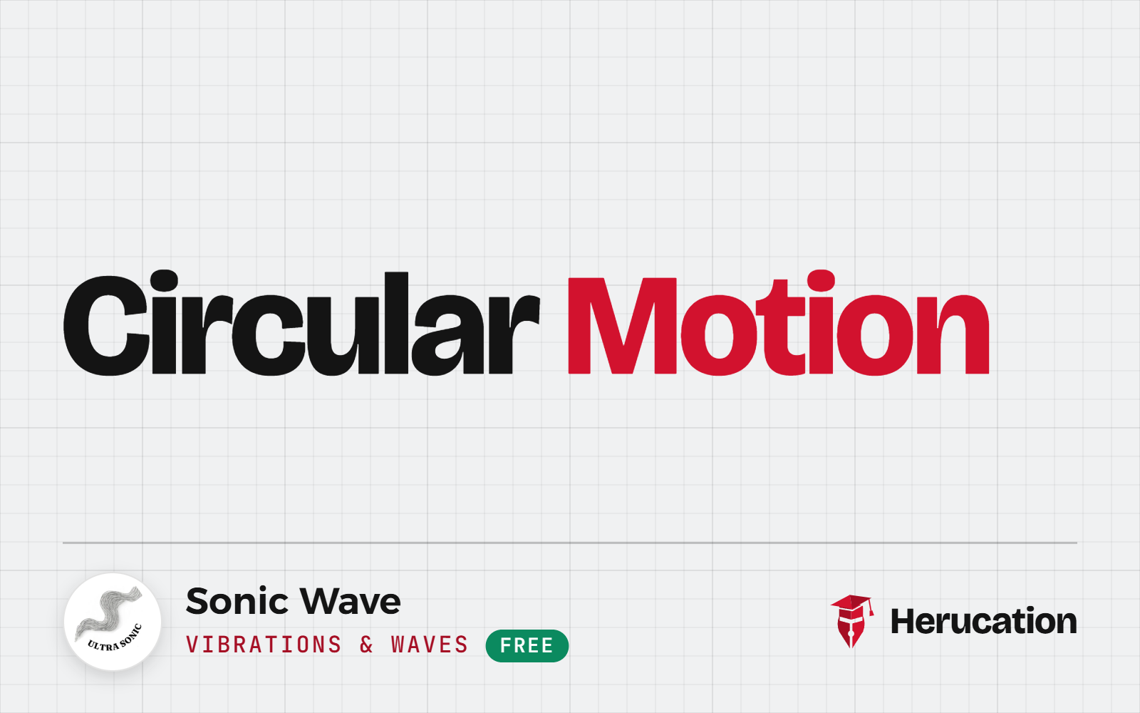 Circular Motion – Vibrations & Waves